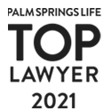 Palm Springs Life Top Lawyer 2021